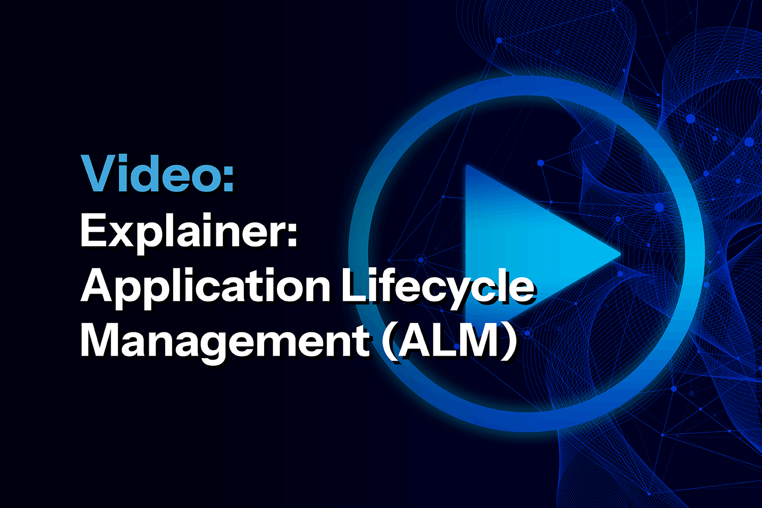 LSS-Knowledge-Center-Video-Application-Lifecycle-(...)-Card-Image-01