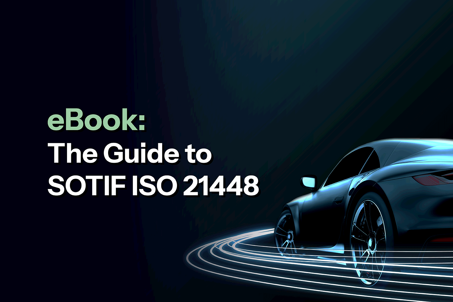 LSS-Knowledge-Center-eBookThe-Guide-to-SOTIF-ISO-21448-Card-Image-01