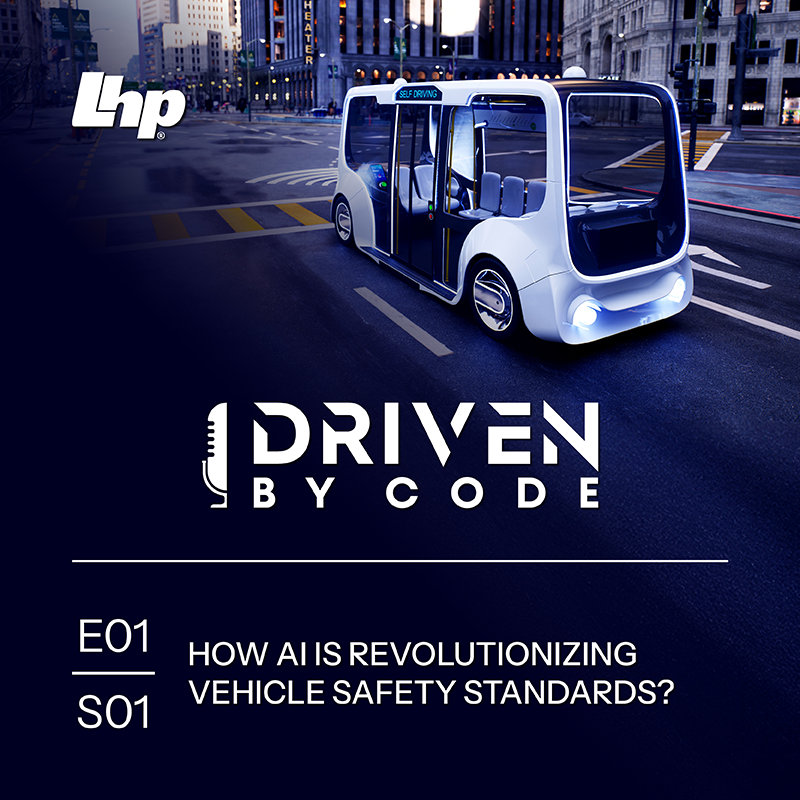 How AI is Revolutionizing Vehicle Safety Standards? | Season 1 Episode 1