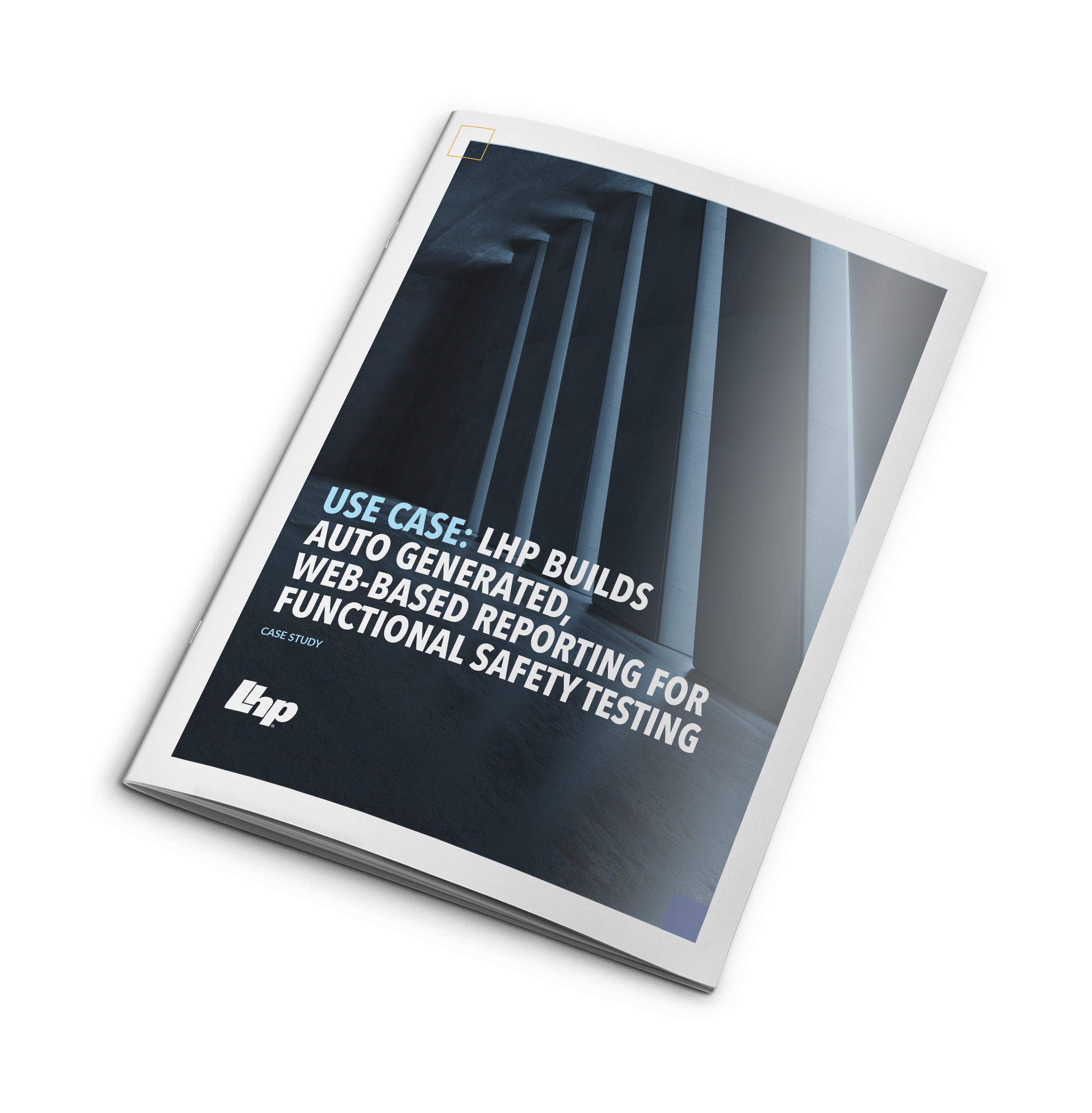LHP Builds Auto Generated, Web-Based Reporting for Functional Safety Testing
