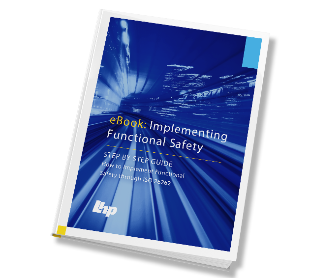 Implementing Functional Safety: How to Implement Functional Safety through ISO 26262
