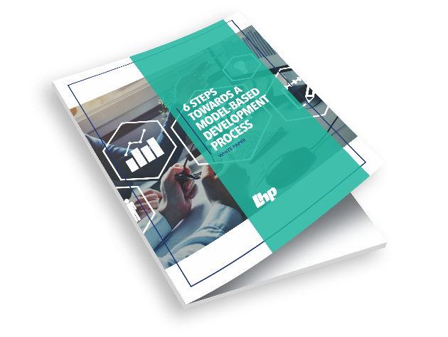 6 Steps Towards a Model-Based Development Process